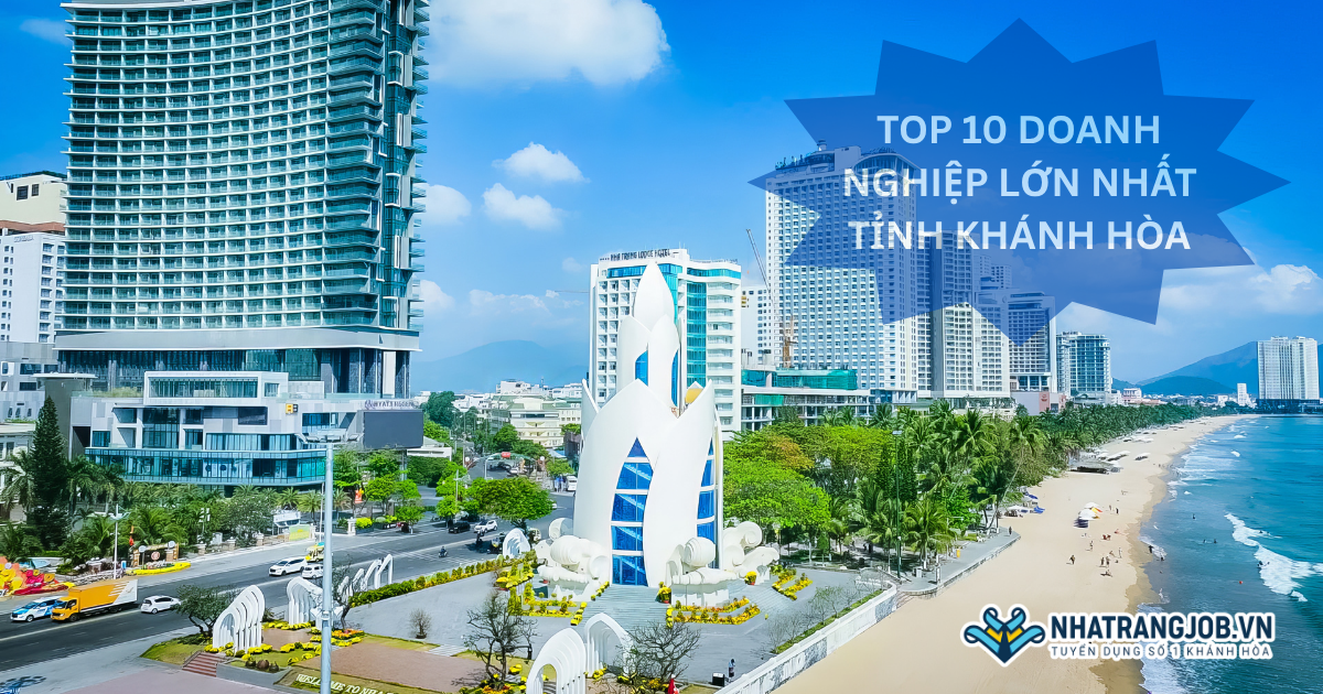 Top 10 Doanh Nghiệp Lớn Nhất Tỉnh Khánh Hòa